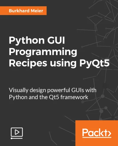 konik_polanowy - Dzisiaj Python GUI Programming Recipes using PyQt5 [Video] (Wednesda...