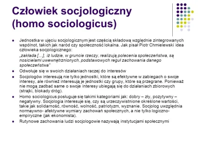 f.....k - Homo sociologicus 
Model zachowania człowieka, sztucznie stworzona konstru...