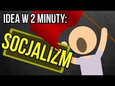 wojna_idei - Socjalizm | Idea w 2 minuty
Czym jest a czym nie jest socjalizm, czyli ...