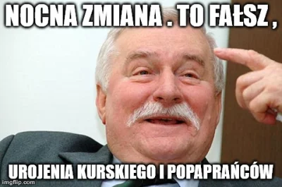 Yoker - > Naucz się od kiedy jest nocna, zielonko...

@kurczakos1: