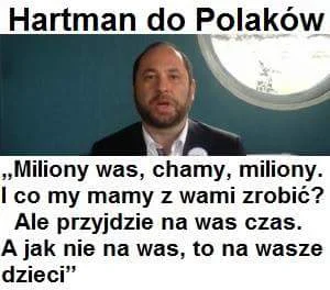 WolnyLechita - Hartman o tym właśnie myślał...