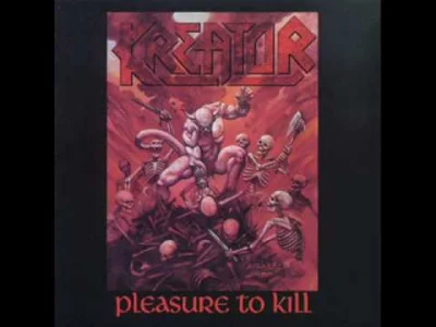 metaled - Kreator - Pleasure to Kill
#muzyka #metal #thrashmetal #klasykmuzyczny
