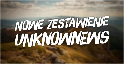 imlmpe - ◢ #unknownews ◣

Nowe zestawienie już jest - zapraszam do czytania :)

1...