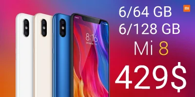 sebekss - Świetne promocje na flagowca Xiaomi Mi 8!
Tylko 429$ za Mi 8 6/64 GB  
Ty...