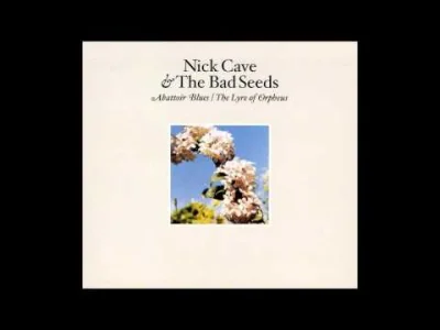 dietyloamoniowy - Nick Cave & The Bad Seeds - Abattoir Blues

#nickcave #nickcavean...
