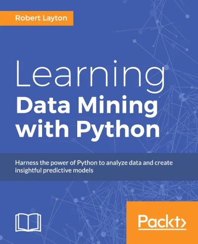 konik_polanowy - Dzisiaj Learning Data Mining with Python 

https://www.packtpub.co...