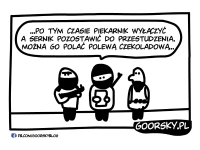 goorskypl - Bojownicy dobrego smaku ;) #czarnyhumor #gotowanie #przepis #sernik #humo...