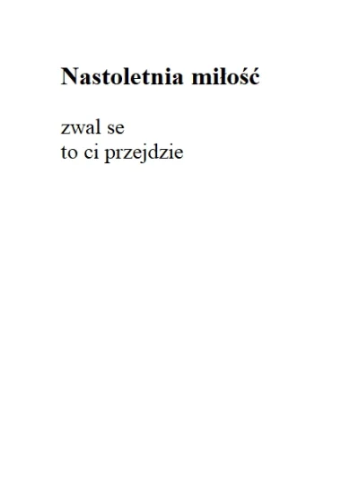 m.....c - @niemowmojejmamie: jak odróżnić czy to miłość 101