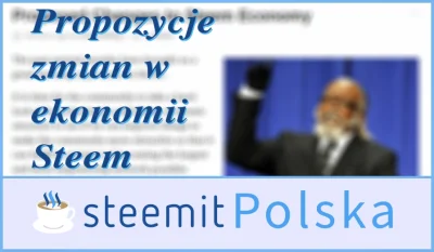 steemit - W dniu wczorajszym na oficjalnym profilu @steemitblog ukazał się post Propo...
