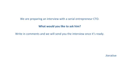 Iterative - @Iterative: We want your input ;) We will interview a successful serial e...