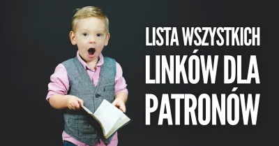 imlmpe - Spis wszystkich udostępnionych do tej pory linków dla Patronów.

Oczywiści...