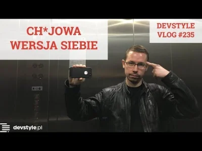 maniserowicz - Ch*jowa Wersja Siebie [ #devstyle #vlog #235 ]