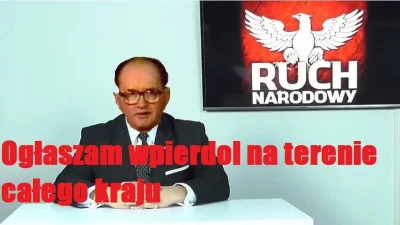 A.....4 - Marian wygląda jakby ogłaszał wprowadzenie w-------u na terenie całego kraj...