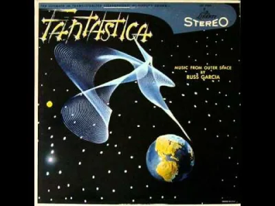 bscoop - Russ Garcia - Fantastica [US, 1958]
#spaceage #lounge #falloutradio #muzyka...