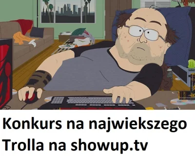 BlogSU - Konkurs na Mega Trolla ShowUp.tv !!!
https://blogsu.pl/wybieramy-mega-troll...