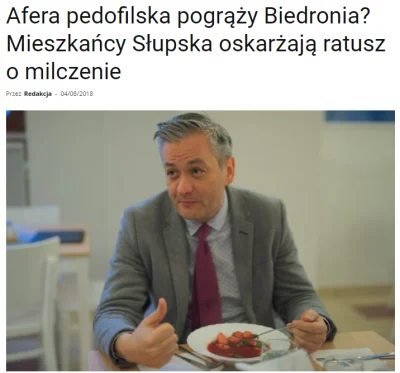 P.....5 - No, ale oczywiście ,,Biedroń nie wiedział o pedofilii" ,,to wymysł, aby go ...