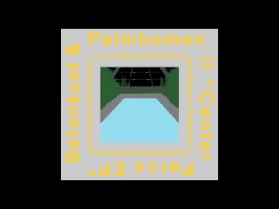 b.....l - Betonkust & Palmbomen II - 24x33
#muzykaelektroniczna #1080p