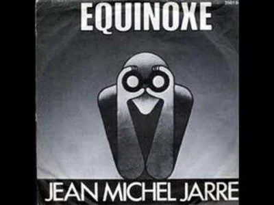 L.....r - Jean Michel Jarre - Equinoxe part 3
#muzyka #muzykaelektroniczna