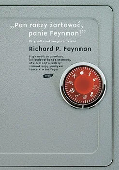 haliczka - 1 308 - 1 = 1 307

Tytuł: Pan raczy żartować, panie Feynman! Przypadki c...