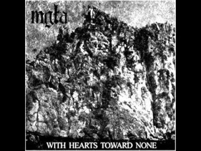 z.....m - Mgła - With Hearts Toward None VII
#blackmetal #metal
#kolejnylosowytag