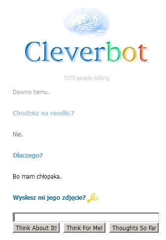 KaczuszkaSpodDzbanuszka - #cleverbot #cotusiewyprawia

Nie wiem czy bardziej powinnam...