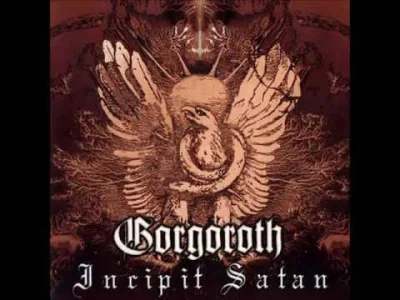 n.....S - #muzyka #metal #blackmetal #gorgoroth