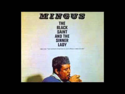 jurusko - #45 #juruskopresents 
Mingus - The Black Saint and the Sinner Lady (1963)
...