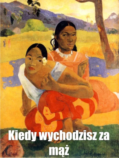 AnonimoweMirkoWyzmania - #heheszki #pdk #gauguin
