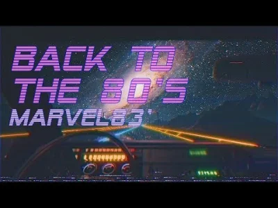 StaryWedrowiec - 'Back To The 80's' | Marvel83' Edition | Best of Synthwave And Retro...