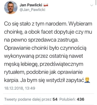 robert5502 - Co się stało z tym narodem. Faceci kupują choinki zamiast przywdziać onu...