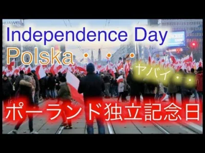 glaaki - #japonia #polska #dzienniepodleglosci 
relacja z marszu niepodleglosci nagr...