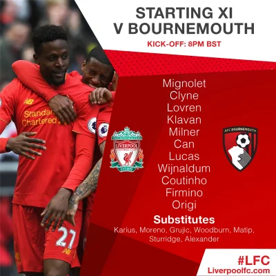 loczo - Za TT
 Confirmed #LFC starting XI to face @afcbournemouth: Mignolet, Clyne, L...
