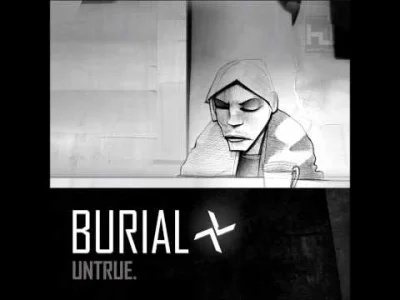 ronin88666 - #muzyka #burial