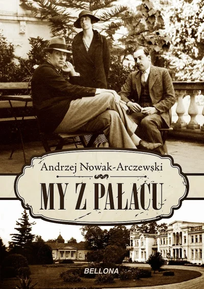 faramka - 6 507 - 1 = 6 506

Tytuł: My z pałacu
Autor: Andrzej Nowak-Arczewski
Ga...