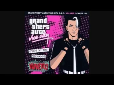 G.....a - Wave 103 (Vice City)



1. Frankie Goes to Hollywood - "Two Tribes" (0:08)
...