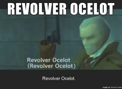 KBR_ - Revolver Ocelot

#revolverocelot



SPOILER
SPOILER