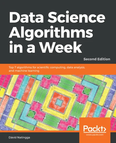 konik_polanowy - Dzisiaj Data Science Algorithms in a Week - Second Edition (October ...