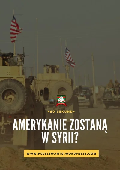 JanLaguna - Amerykanie zostaną w Syrii?
#60sekund
SPOILER

W zeszłym tygodniu syt...