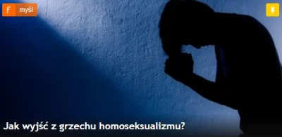saakaszi - Fronda.pl: Jak wyjść z grzechu homoseksualizmu? ale nie tylko, bo pod koni...