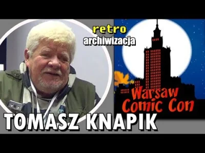 A.....o - Podczas jesiennej edycji Warsaw Comic Con, w niedzielę - czyli trzeciego dn...