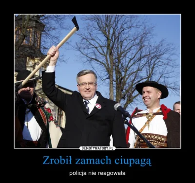 pesymista53 - #komorowski #nowytarg #prezydent #krzesło #demotywatory #zamach #ciupag...