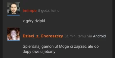 imlmpe - Nie wszystkim się podobało :D

@DziecizChoroszczy