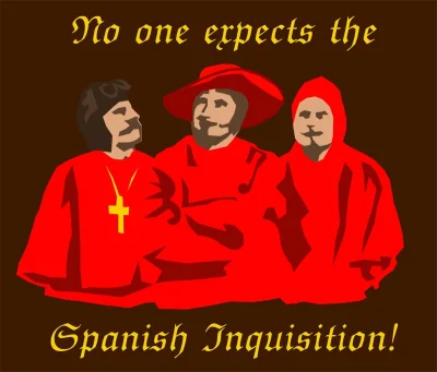 lordvankris - @sosnnaa: Nikt się ich nie spodziewał niczym hiszpańskiej inkwizycji. D...