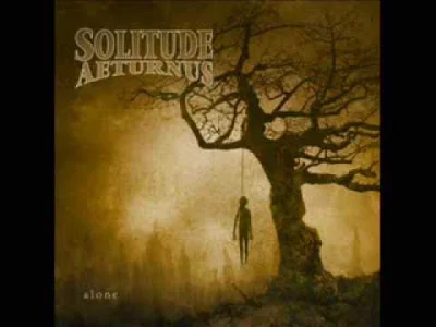 K.....w - Solitude Aeturnus - Scent Of Death
utwór który już dłuższy czas mam na tel...