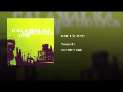 koc_grzewczy - #indubwetrust #dub
Hear The Most · Calamalka
℗ 2004 Plug Researc...