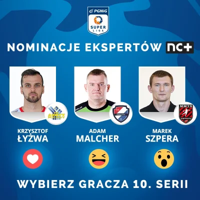 PGNiG_Superliga - Na naszym fb trwa głosowanie na najlepszego gracza 10. SERII tutaj ...