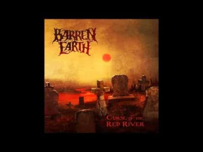 Y.....r - Barren Earth - Curse of the Red River

#muzyka #metal #progressivedeathme...
