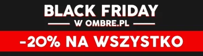 OmbreClothing - @OmbreClothing: Cześć Mireczki! Zaczynamy BLACK FRIDAY w Ombre.pl! Dz...