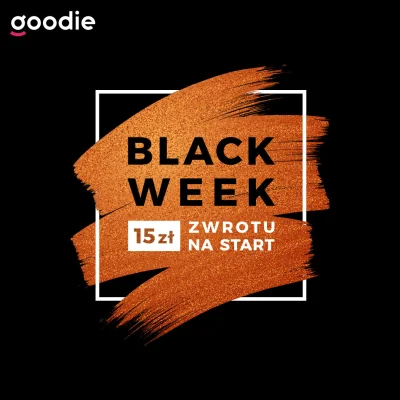 Goodie_pl - Z okazji Black Week #goodie zwraca 15 zł przy pierwszej transakcji z nasz...
