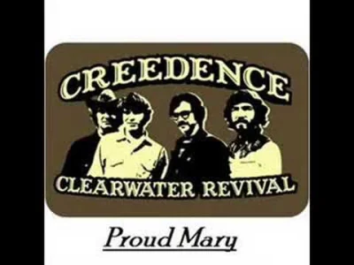 n.....r - Creedence Clearwater Revival - Proud Mary

#70s #muzyka #creedenceclearwate...